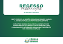 Durante esse período, os vereadores continuarão atuando junto à comunidade, e os setores administrativos permanecerão em funcionamento